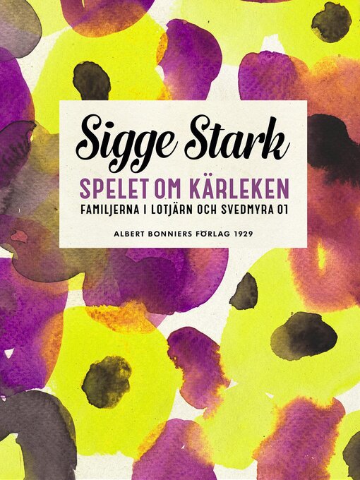 Titeldetaljer för Spelet om kärleken av Sigge Stark - Tillgänglig